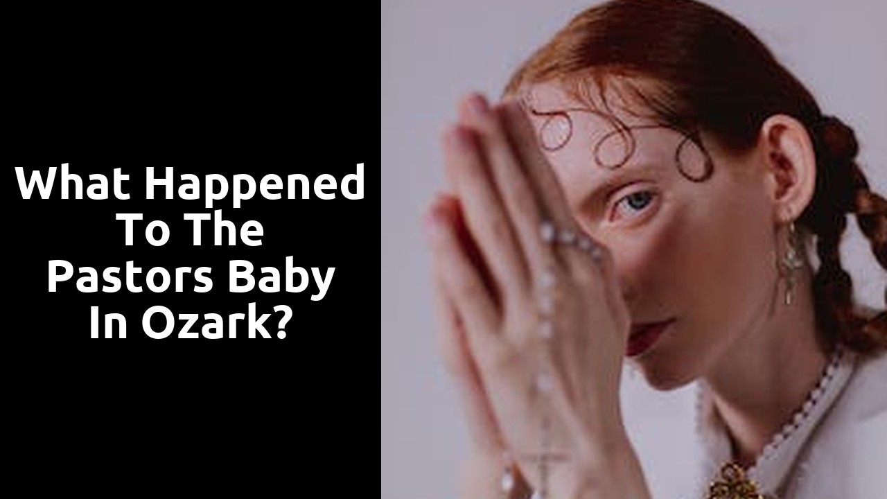 What Happened To The Pastors Baby In Ozark? Ministry Answers