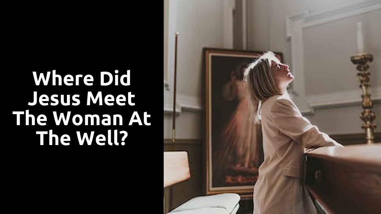 Where Did Jesus Meet The Woman At The Well? | Ministry Answers