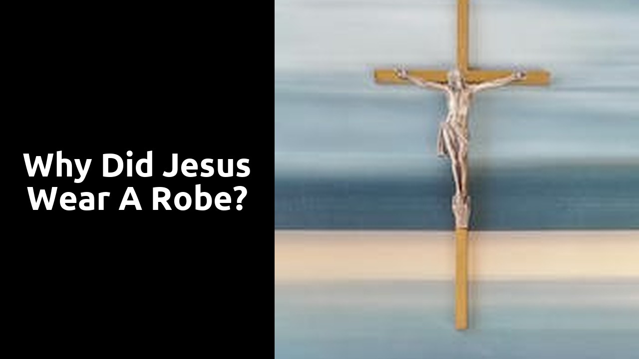 Why Did Jesus Wear A Robe? Ministry Answers