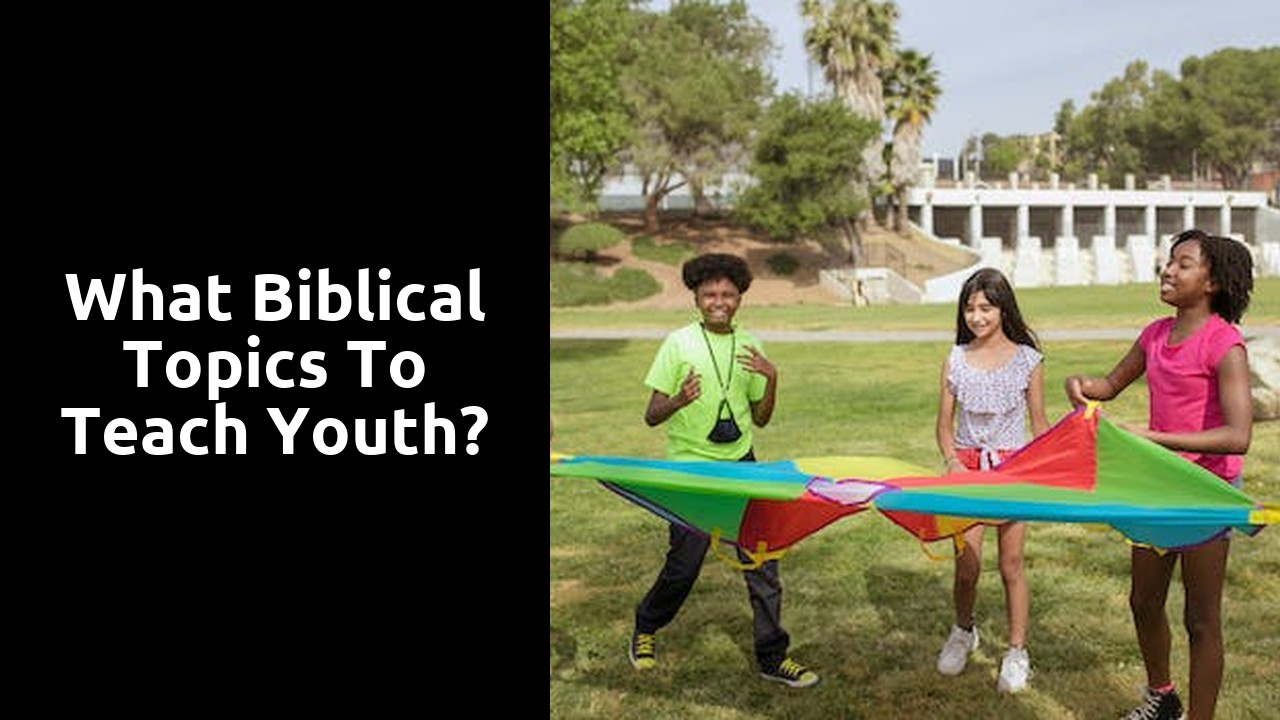 what-biblical-topics-to-teach-youth-ministry-answers